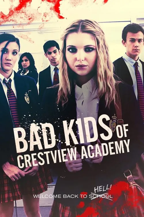 Bad Kids of Crestview Academy film afişi