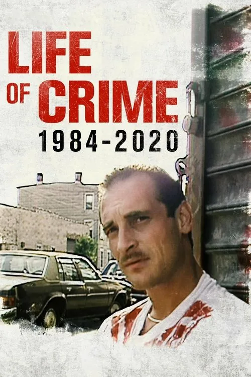 Life of Crime: 1984-2020 film afişi