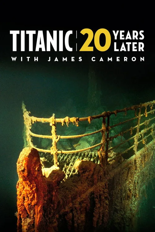 Titanic: James Cameron ile 20 Yıl Sonra Titanik film afişi
